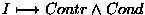 $\forall\left<Contr_i,Cond_i,Update_i\right> \in \Gamma\left(\left<I,G\right>\right)$