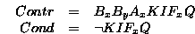 $\left[ \left<I,\lnot KIF_xq \land B_xB_yW_xKIF_xq\right>,Attendre(q) \right]$