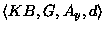 $\langle KB,G,A_y,d \rangle$