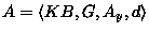 $A= \langle KB,G,A_y,d \rangle$