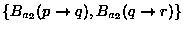 $\left\{B_{a_2}(p \to q),B_{a_2}(q \to r) \right\}$